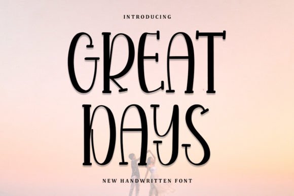 Crafting Elegance with Great Days, a Refined Handwritten Font