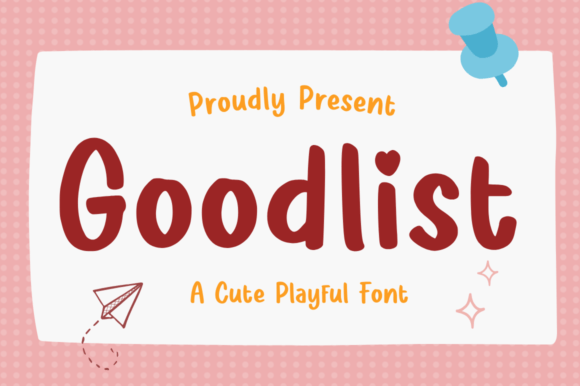 Goodlist Font: A Cute and Playful Typeface for Branding