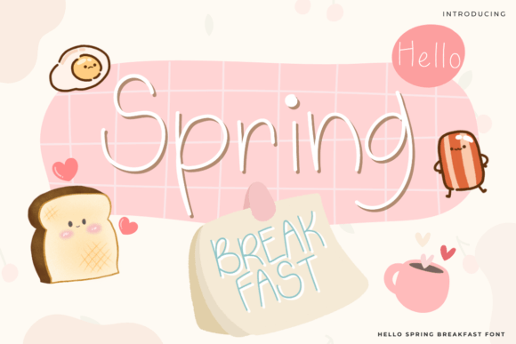 The Hello Spring Breakfast Font for Editorial Design