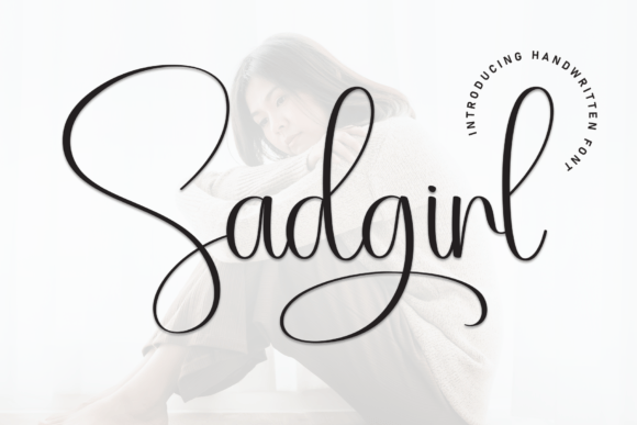 Why Sadgirl is My Go-To Script Font for Branding Projects